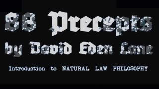 88 Precepts by David Lane | Introduction to Natural Law Philosophy