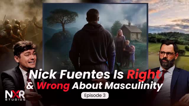 Nick Fuentes x Joel Webbon Interview #3: NICK FUENTES IS RIGHT & WRONG ABOUT MASCULINITY