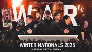 White Australia - Winter Nationals 2025 Film | National Socialist Network