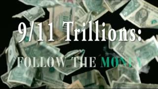 9/11 - Trillions: Follow the Money (Documentary)