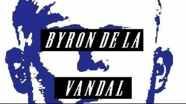 Byron De La Vandal - You Know I'm Right