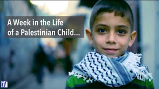 A Week in the Life of a Palestinian Child -- October 3-9, 2019