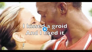 Goyim Goddess: "I kissed a groid and I liked it" (song)