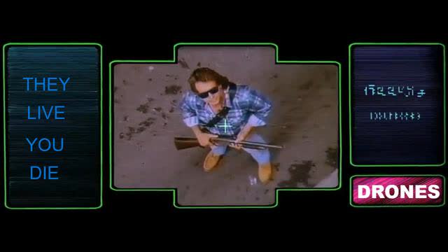 DRONES - They Live You Die