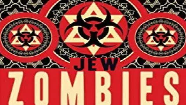 JEW ZOMBIES