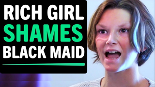 Rich Girl Shames Black Maid For Being POOR, She Lives To Regret It