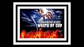"WRATH OF GOD" Official ENEMENCIO123 Video