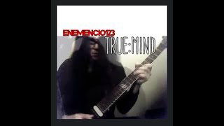 "True Mind: Official Music Video ENEMENCIO123"