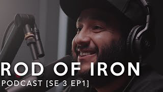 ROD OF IRON Podcast [ SE 3 Ep.1] Power lifting | Health | Climate Training