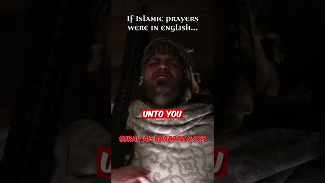 If Islamic Prayers Were In English  - Your Women Are Tilth!