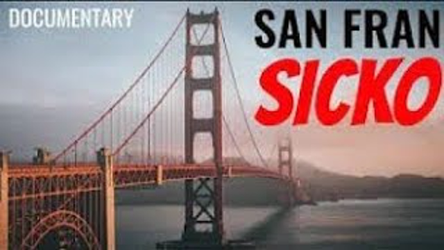 San Fran Sicko Documentary