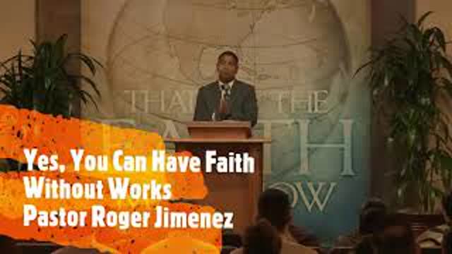 Yes, You Can Have Faith Without Works | Sermon Clip | Pastor Roger Jimenez