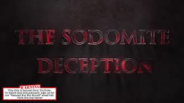 The Sodomite Deception Trailer (Banned But Not Bound)