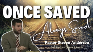 Why People Who Believe You Can Lose Your Salvation Are Not Saved