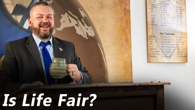 Is Life Fair? (Pastor Jones) Wednesday-PM