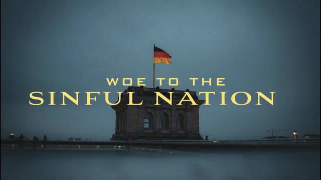 Woe to the Sinful Nation (Religious Persecution in Germany - ReligiÃ¶se Verfolgung in Deutschland)