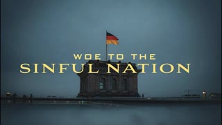 Woe to the Sinful Nation (Religious Persecution in Germany - ReligiÃ¶se Verfolgung in Deutschland)