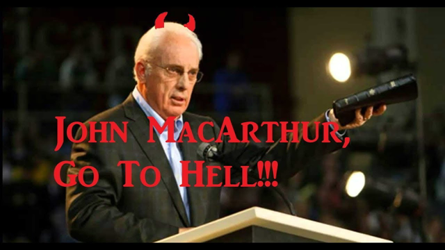 John MacArthur, Go To Hell 9-24-17 am