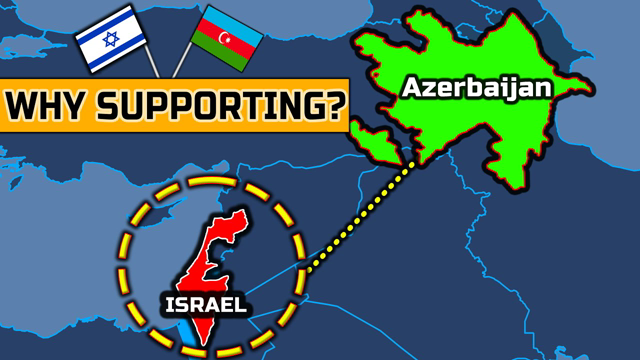 Why Israel supports Azerbaijan against Armenia?