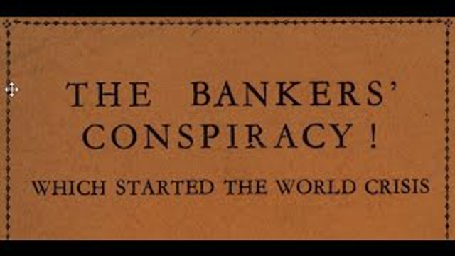 Arthur Kitson -- The Bankers' Conspiracy! Which Started the World Crisis (1933)