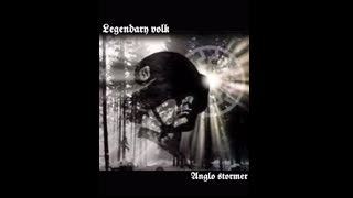 AngloStormer - Legendary Volk