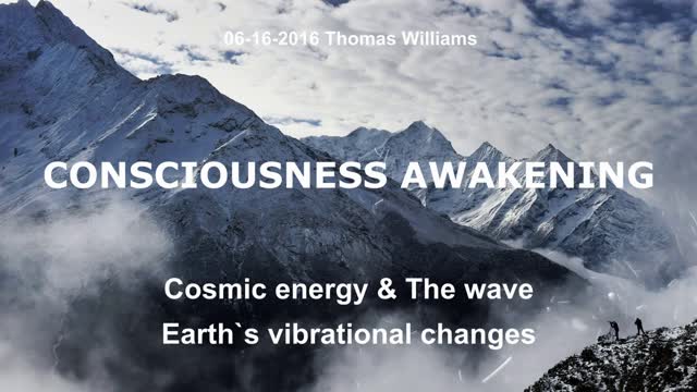 Cosmic Energy & The Wave/ Earths vibrational changes.