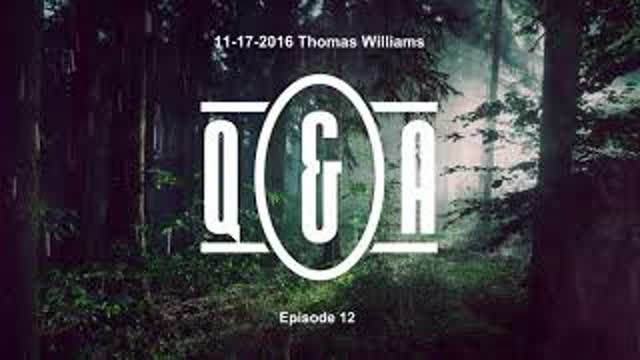 Q&A Eps 12 - with Thomas Williams