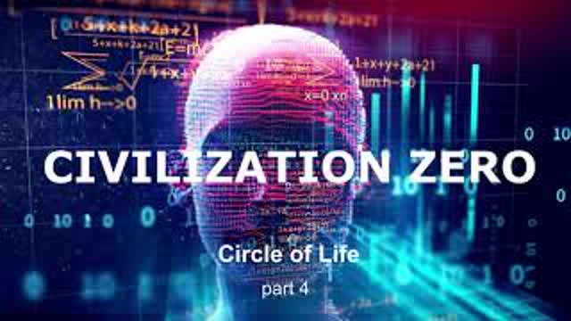 Civilization Zero - Circle Of Life. part 4