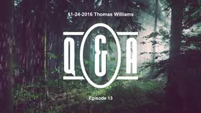 Q&A Eps 13 - with Thomas Williams