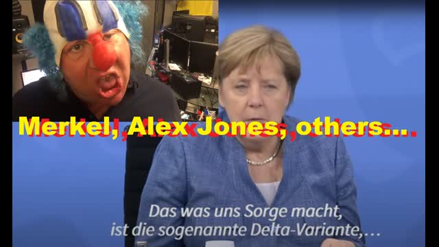 Merkel, Alex Jones, others...