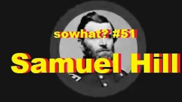 sowhat #51 - Samuel Hill