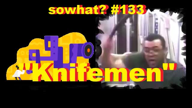 sowhat? #133 - Knifemen