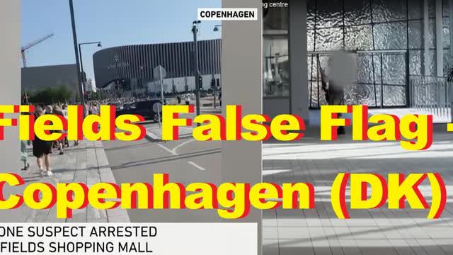 Fields False Flag - Copenhagen (DK)