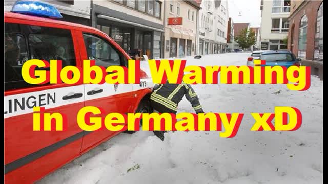 Global Warming in Germany xD