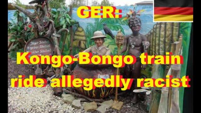 GER: Kongo-Bongo train ride allegedly racist