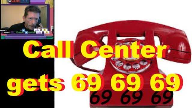 Call Center gets 69 69 69