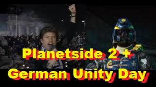 Planetside 2 + German Unity Day