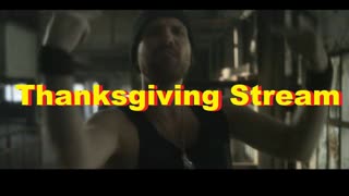 Thanksgiving Stream