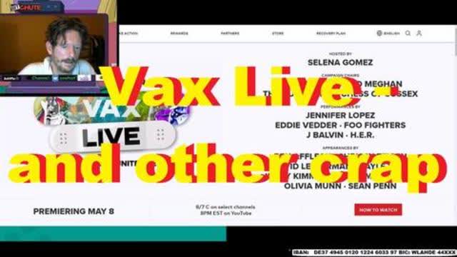 Vax Live - and other crap
