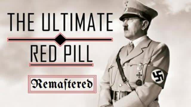 The Ultimate Red Pill Remastered (Full Documentary) by The Fascifist