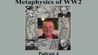 Podcast 4, The new messiah. (Part2) (Metaphysics of WW2)