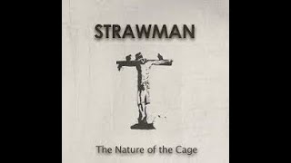 Strawman  - The Nature of the Cage - 1080p HD - Documentary