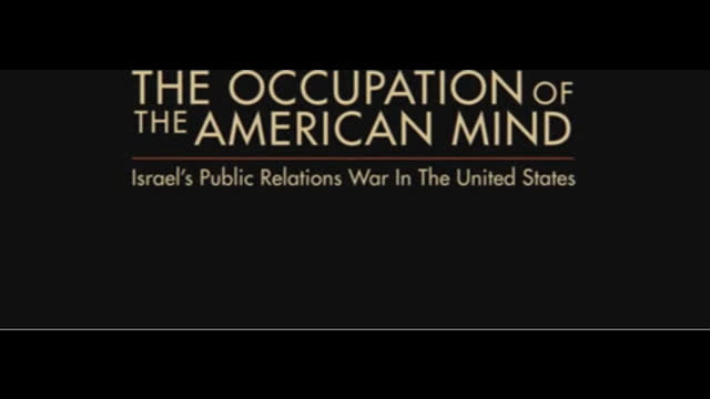 The Occupation of the American Mind - Israel's Public Relations War in the US (2016)