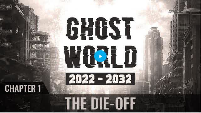 Ghost World 2022-2032 - Chapter 1 - The Die-Off