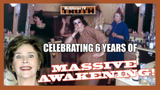 CELEBRATING SIX YEARS OF MASSIVE AWAKENING AND LIBTARD IDIOCY!