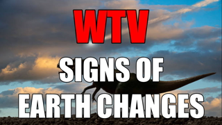 What You Need To Know About The SIGNS Of EARTH CHANGES