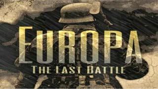 Europa: The Last Battle (full movie)