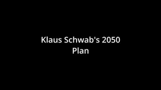 Klaus Schwab's Plan