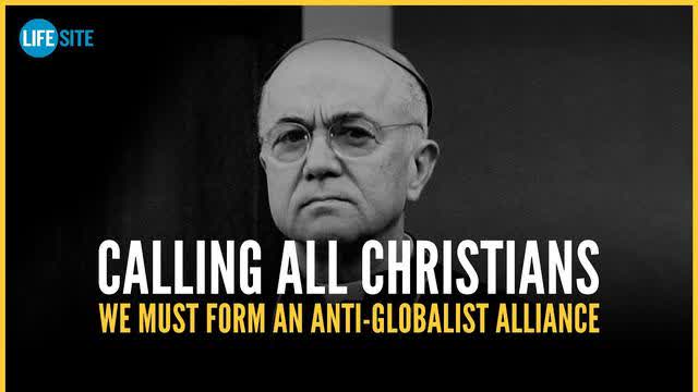 Archbishop ViganÃ² Calls For Anti-Globalist Alliance To Stop Global Enslavement Of Humanity