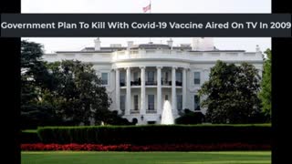 The Governments Plan To Kill With The Covid-19 Vaccine Aired On TV In 2009